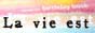 la_vie_est