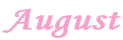 August