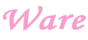 Ware