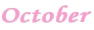 October