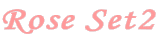 Rose Set2
